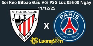 Soi Kèo Bilbao Đấu Với PSG Lúc 05h00 Ngày 11/12/25